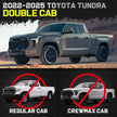 Truck running boards compatible with 2022-2025 Toyota Tundra double cab with 2 narrow rear doors. It does not fit crewmax cab with 4 full-size doors.