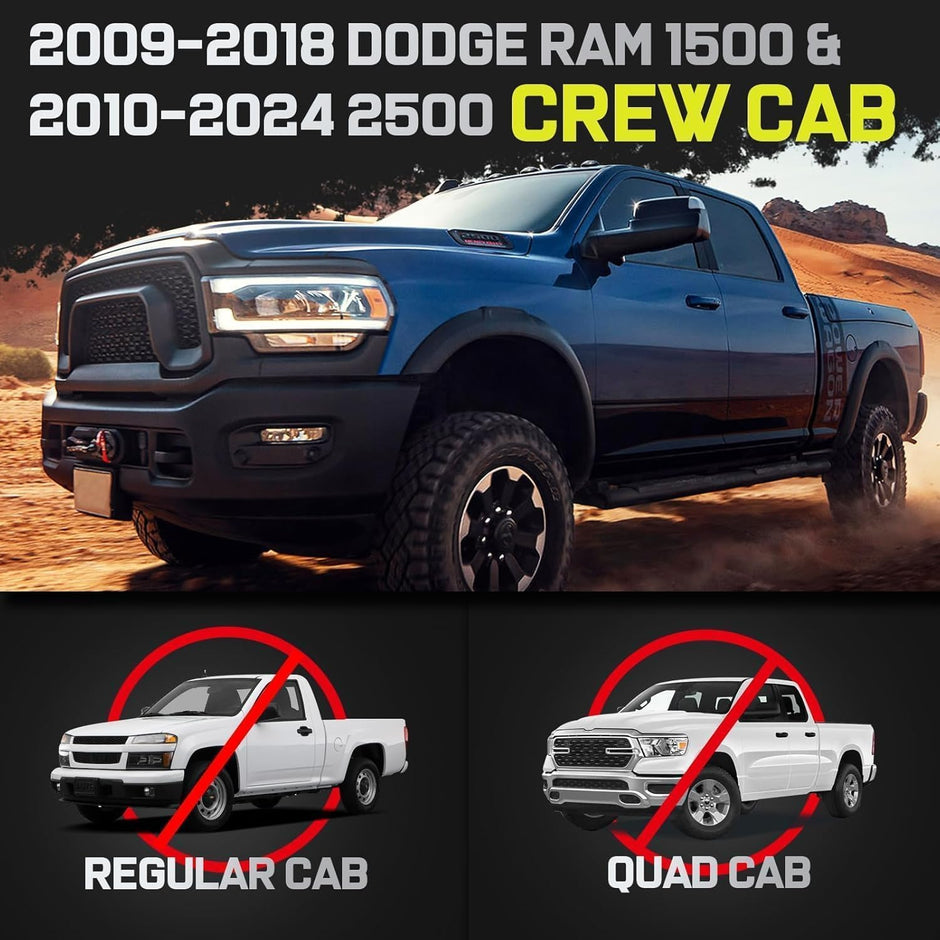 Truck Running Boards Compatible with 2009-2018 Ram 1500 Crew Cab, 2010-2025 Ram 2500 3500 Crew Cab(Incl. 2019-2024 Ram 1500 Classic). It Does Not fit Quad Cab with 2 Narrow Rear Doors or 2019+ Ram 1500 New Body Style.