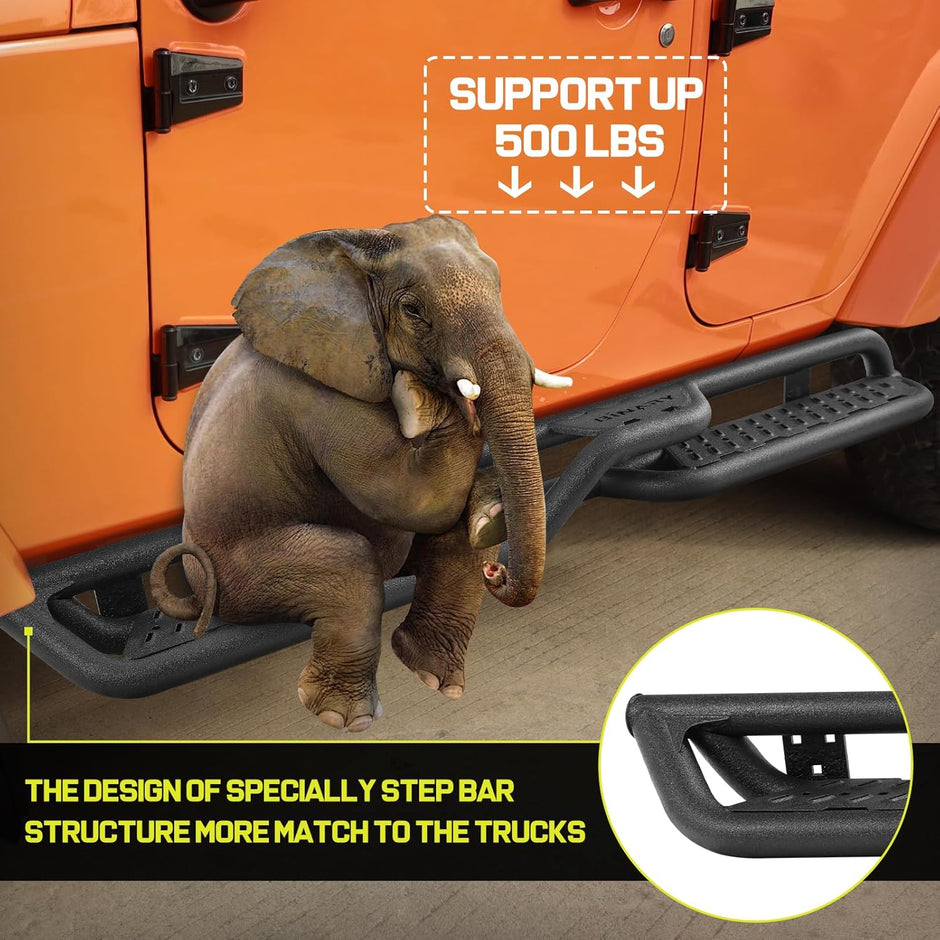 Running boards are made of heavy-duty carbon steel. The 3-tube design brings the step bar closer to the wrangle body. The support tube is a thickened construction design with a diameter of 2 inches. A special triangular welding process is used to increase strength and durability.