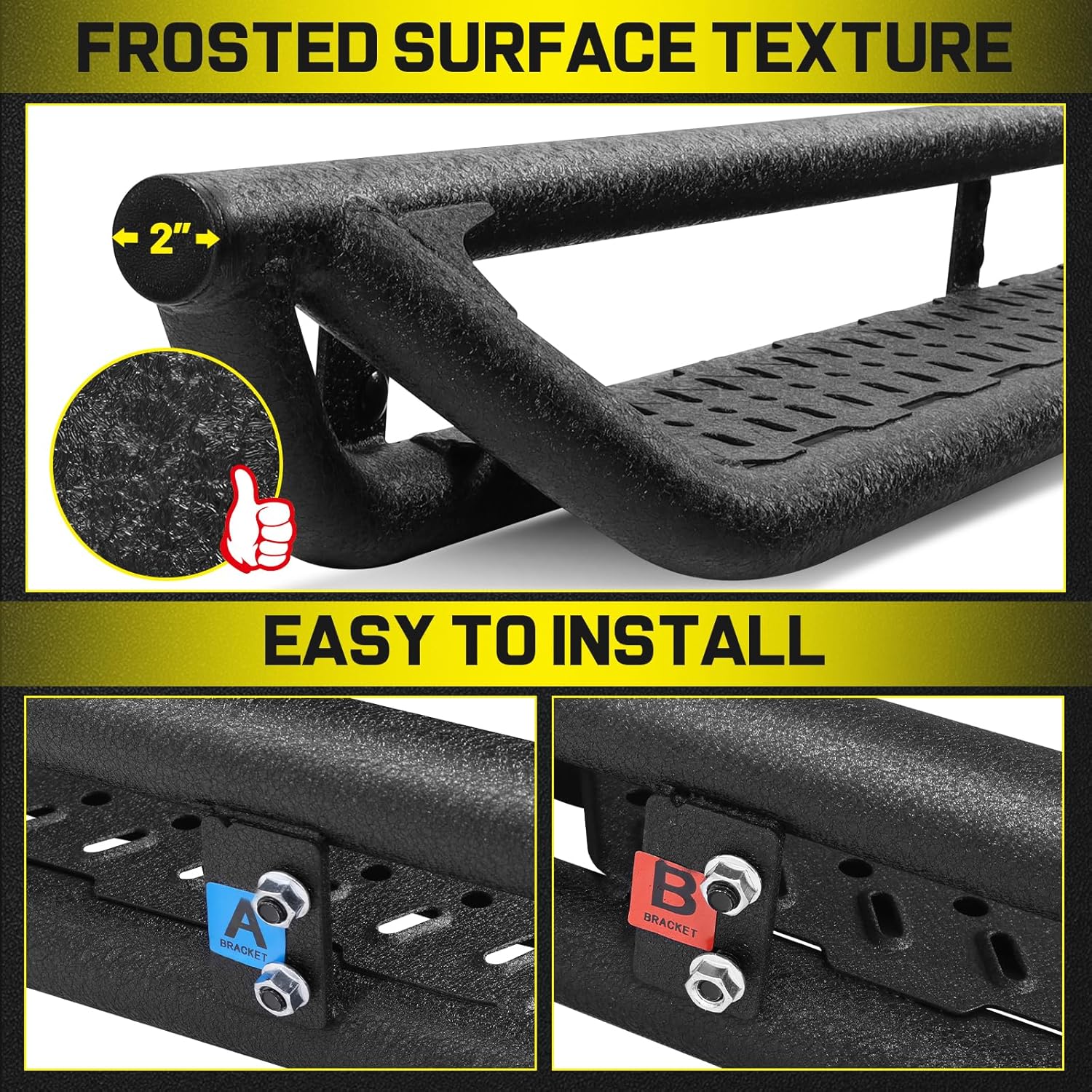 Detailed instructions are included and no special installation tools such as Pneumatic tools are required. Package includes two step bars, bracket and mounting parts.