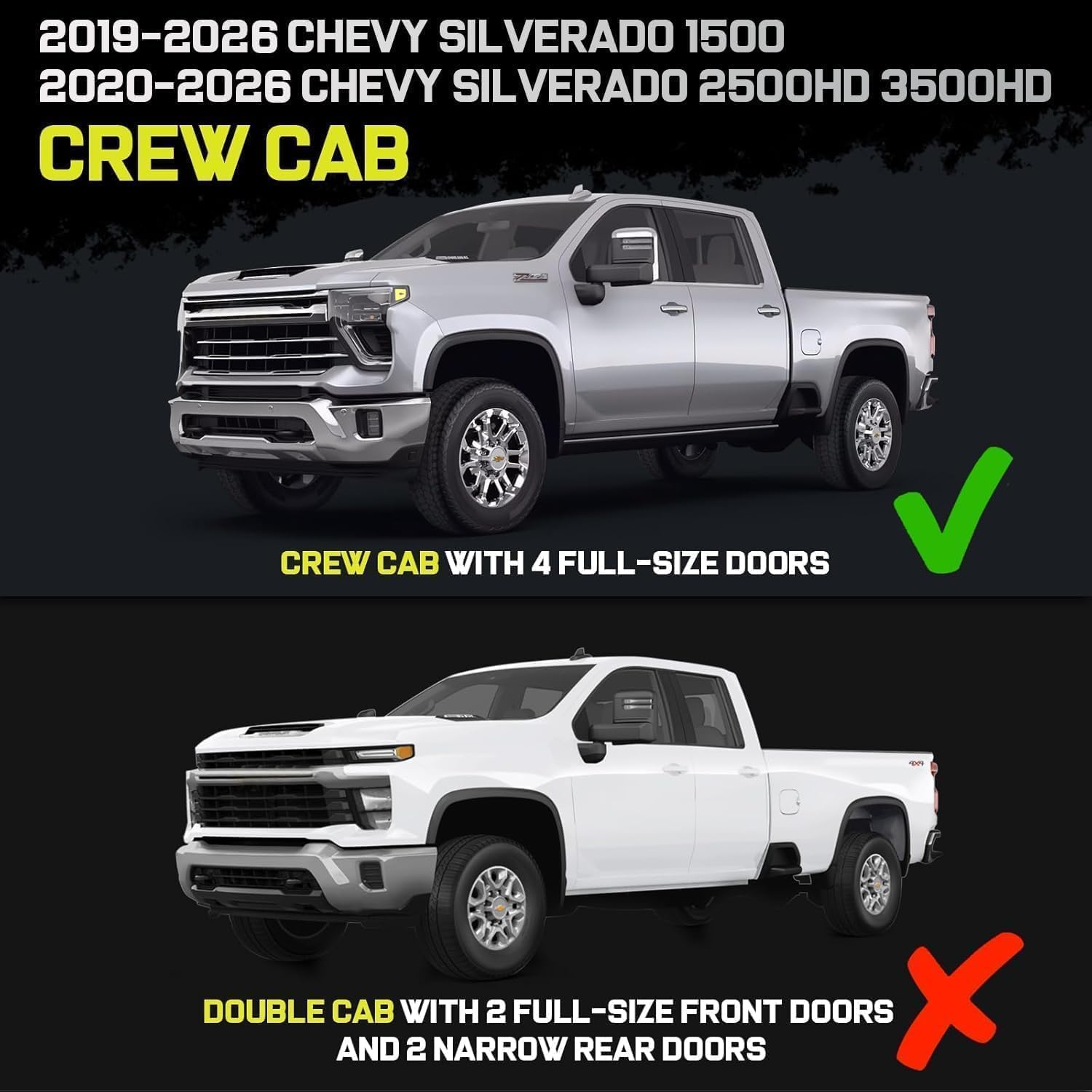 Truck running boards compatible with 2019-2026 Chevy Silverado/GMC Sierra 1500 crew cab, 2020-2026 Silverado/Sierra 2500HD 3500HD crew cab (only fit 4 full-size doors). It does not fit double cab with 2 narrow rear doors, 2019 silverado 1500 ld, or 2019 sierra 1500 limited.